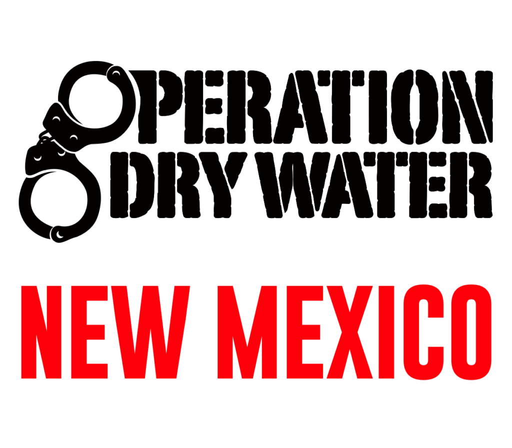 OPERATION DRY WATER NEW MEXICO